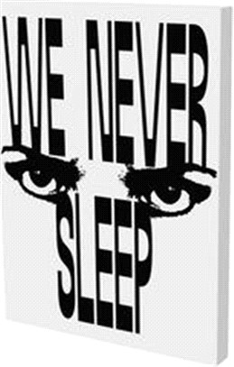 We Never Sleep: Exhibition Catalogue Schirn Kunsthalle Frankfurt