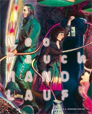 Neo Rauch Handlauf: New and Earlier Works