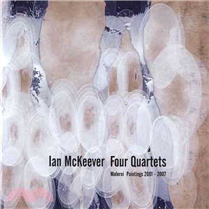 Ian Mckeever ― Four Quartets: Malerei Paintings 2001-2007