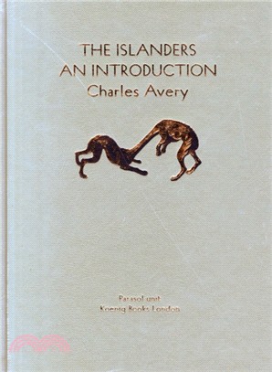 Charles Avery：The Islanders: An Introduction