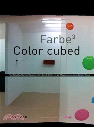Color Cubed ― Yuji Takeoka, Werner Haypeter, Christian F. Kintz