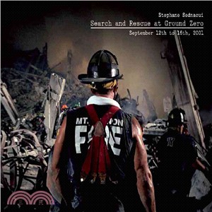 Search and Rescue at Ground Zero ― September 12th to 16th, 2001