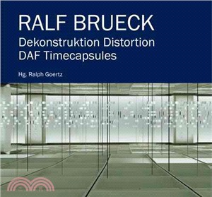 Ralf Brueck ─ Deconstruction Distortion DAF Timecapsules
