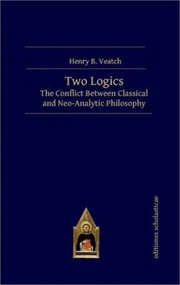 Two Logics ― The Conflict Between Classical and Neo-analytic Philosophy