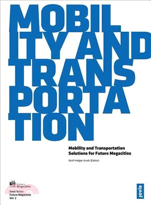 Mobility and Transportation ― Solutions for Future Megacities