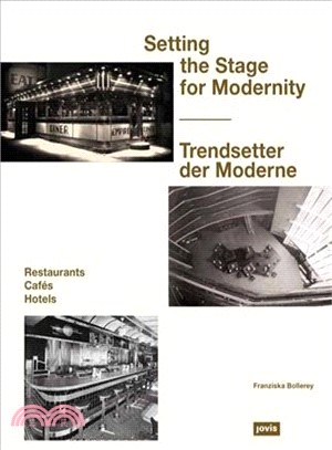 Setting the Stage for Modernity: Cafes, Hotels, Restaurants