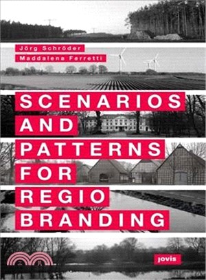 Scenarios and Patterns for Regiobranding: Rural-urban Territories in the Metropolitan Region Hamburg