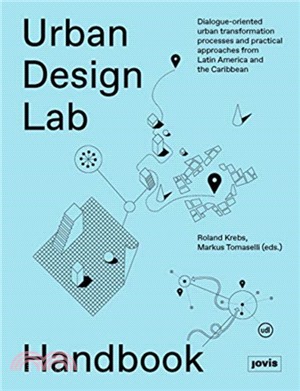 Urban Design Lab Handbook: Dialogue-Oriented Urban Transformation Processes