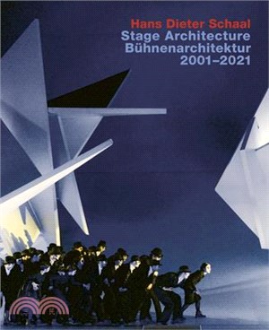 Hans Dieter Schaal. Stage Architecture 2001-2021: With an Introduction by Wolfgang Willaschek