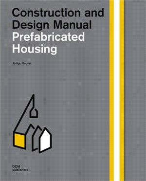 Prefabricated Housing ― Construction and Design Manual