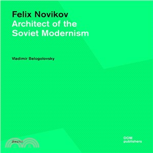 Felix Novikov ― Architect of the Soviet Modernism