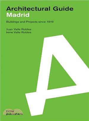 Architectural Guide Madrid ─ Buildings and Projects since 1919
