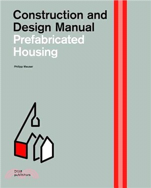 Prefabricated Housing ─ Construction and Design Manual