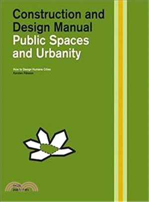 Public Spaces and Urbanity Construction and Design Manual ─ How to Design Humane Cities
