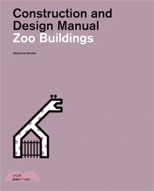 Zoo Buildings ― Construction and Design Manual
