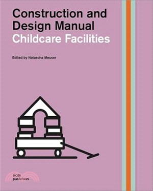 Kindergartens and Childcare Facilities ― Construction and Design Manual