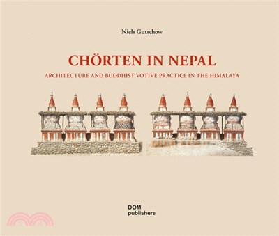 Chörten in Nepal: Architecture and Buddhist Votive Practice in the Himalaya