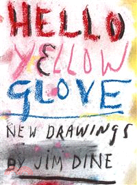 Hello Yellow Glove—New Drawings