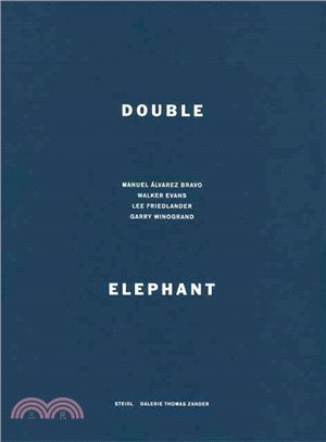 Double Elephant 1973-74 ― Manuel Alvarez Bravo, Walker Evans, Lee Friedlander, Garry Winogrand