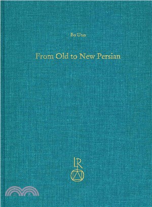 From Old to New Persian ― Collected Essays