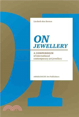 On Jewellery ─ A Compendium of International Contemporary Art Jewellery