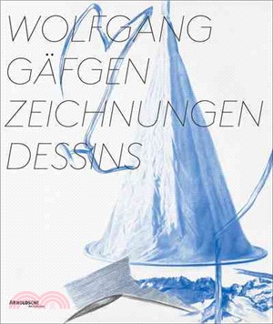 Wolfgang Gafgen：Zeichnungen Dessins