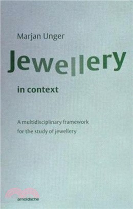 Jewellery in Context：A multidisciplinary framework for the study of jewellery