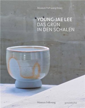 Young-Jae Lee: Das Grun in den Schalen