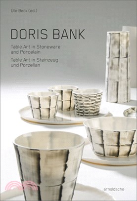 Doris Bank: Table Art in Stoneware and Porcelain