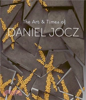 The Art & Times of Daniel Jocz