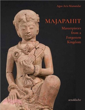 Majapahit：Masterpieces from a Forgotten Kingdom