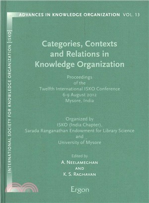 Categories, Contexts and Relations in Knowledge Organization ― Proceedings of the Twelfth International Isko Conference 6-9 August 2012 Mysore, India