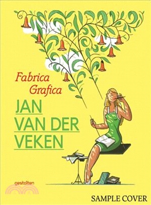 Fabrica Grafica: Jan Van Der Veken