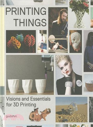 Printing Things ─ Visions and Essentials for 3D Printing