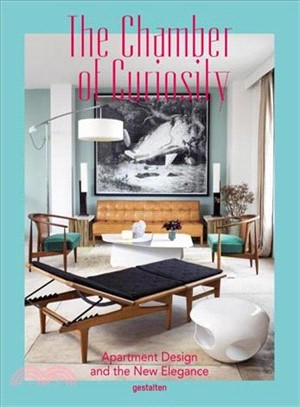 The chamber of curiosity :apartment design and the new elegance /