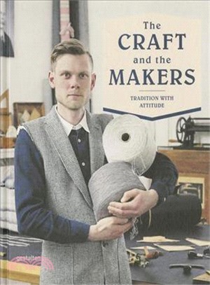 The Craft and the Makers ― Between Tradition and Attitude