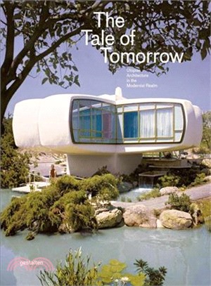 The Tale of Tomorrow ─ Utopian Architecture in the Modernist Realm