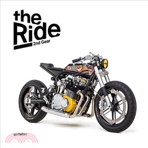 The Ride 2nd Gear ─ New Custom Motorcycles and Their Builders: Rebel Edition