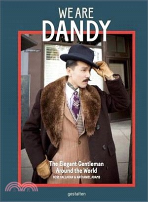 We Are Dandy ― The Elegant Gentleman Around the World
