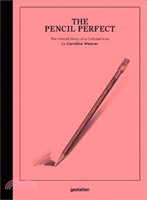 The Pencil Perfect ― The Untold Story of a Cultural Icon