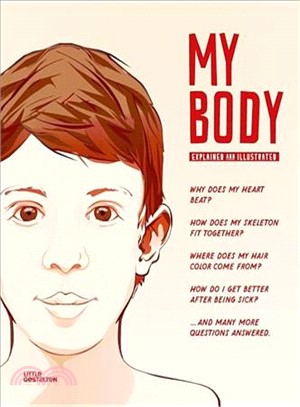 My Body ─ Explained and Illustrated
