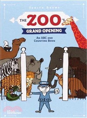The Zoo's Grand Opening ─ An ABC and Counting Book