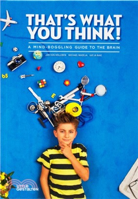 That's What You Think!：A Mind-Boggling Guide to the Brain