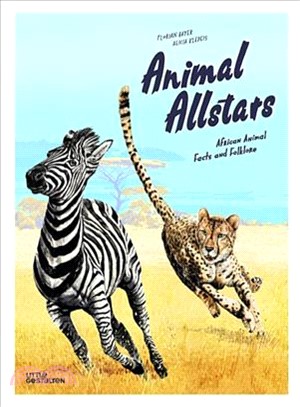 Animal Allstars ― African Animals, Facts and Folklore