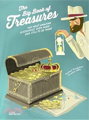 The Big Book of Treasures ─ The Most Amazing Discoveries Ever Made and Still to Be Made