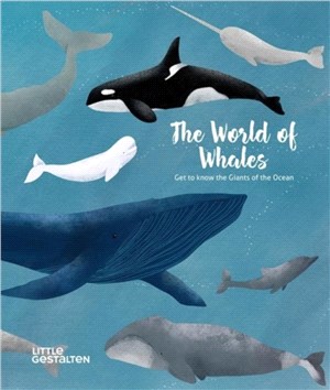 The world of whales :get to know the giants of the ocean /