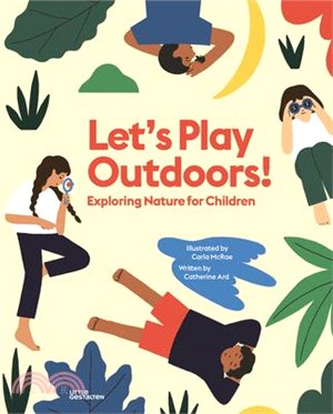 Let’s Play Outdoors! ― Fun Things to Do Outside with Children