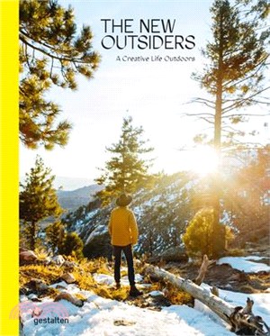 The New Outsiders ― A Creative Life Outdoors