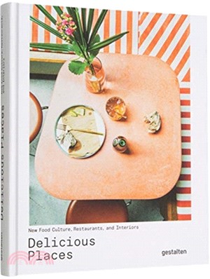 Delicious Places ― New Food Culture, Restaurants and Interiors