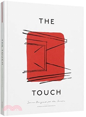 The Touch ― Spaces Designed for the Senses